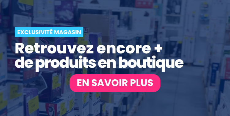 Exclusivités magasin